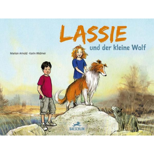 Marion Arnold Karin Widmer - Lassie und der kleine Wolf