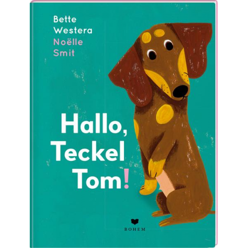 Bette Westera - Hallo, Teckel Tom!