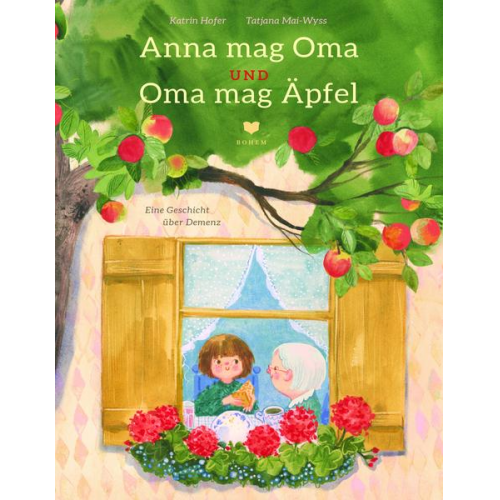 Katrin Hofer-Weber - Anna mag Oma und Oma mag Äpfel