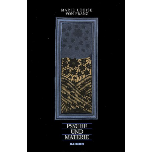 Marie L. Franz - Ausgewählte Schriften / Psyche und Materie