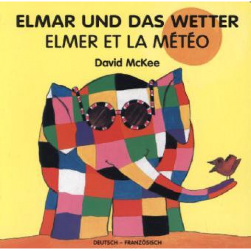 David McKee - Elmar und das Wetter, deutsch-französisch. Elmer et la Météo