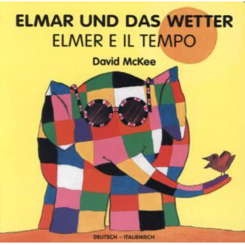 David McKee - Elmar und das Wetter, deutsch-italienisch. Elmer E Il Tempo