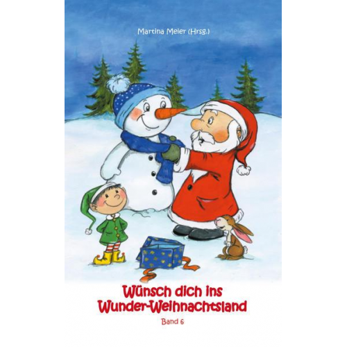 Wünsch dich ins Wunder-Weihnachtsland Band 6