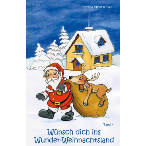 Wünsch dich ins Wunder-Weihnachtsland Band 7