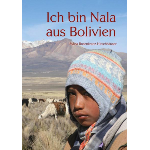 Sylvia Rosenkranz-Hirschhäuser - Ich bin Nala aus Bolivien