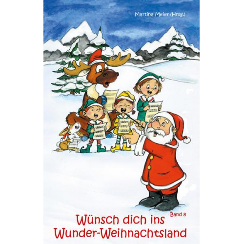 Wünsch dich ins Wunder-Weihnachtsland Band 8