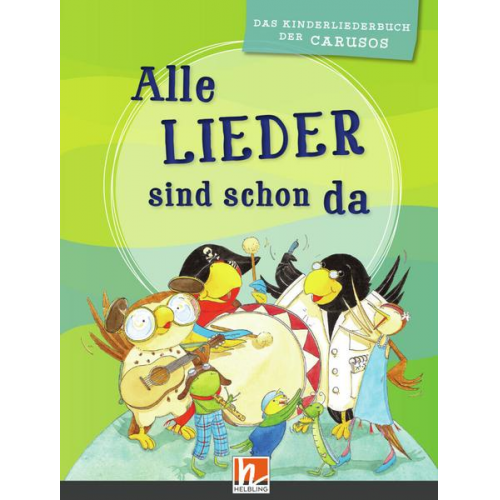 Alle Lieder sind schon da. Liederbuch