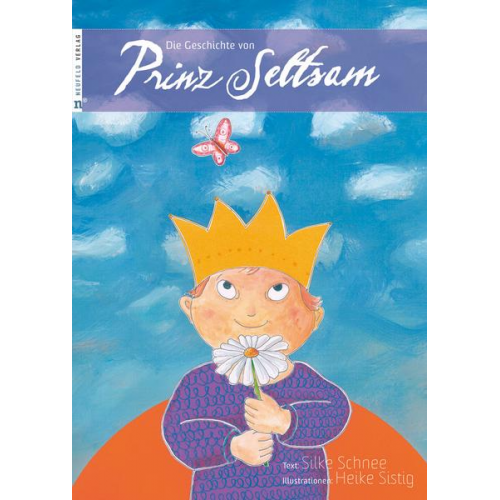 Silke Schnee - Die Geschichte von Prinz Seltsam