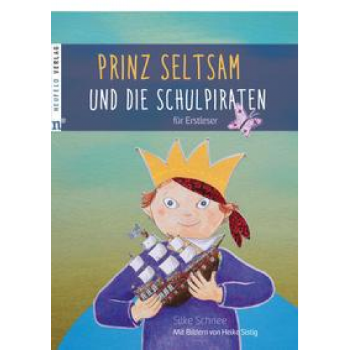 Silke Schnee - Prinz Seltsam und die Schulpiraten