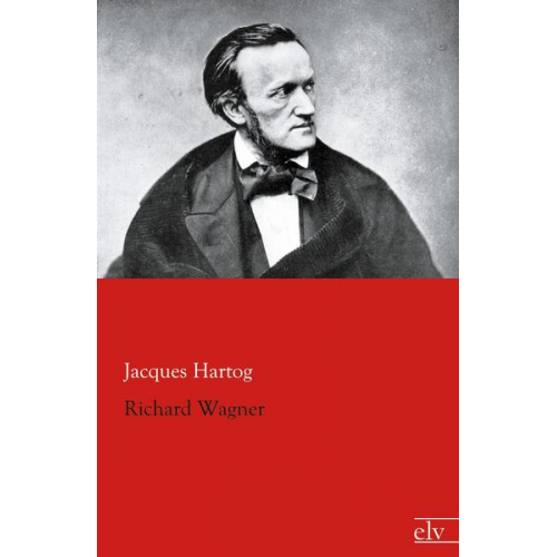 Jacques Hartog - Richard Wagner