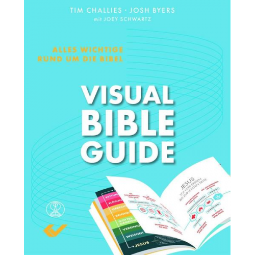 Tim Challies & Josh Byers - Visual Bible Guide