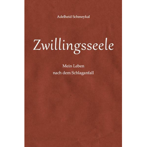 Adelheid Schmeykal - Zwillingsseele