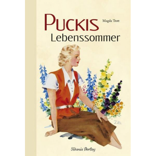 Magda Trott - Puckis Lebenssommer