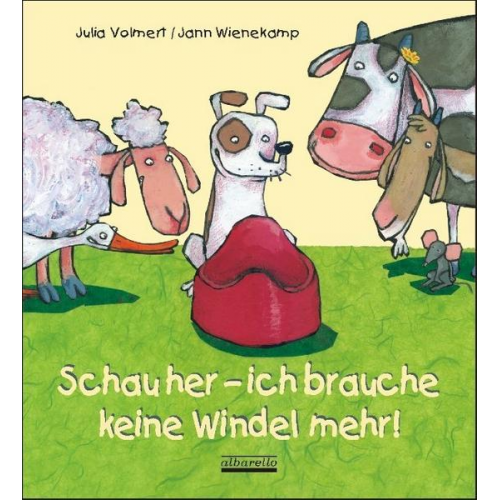 Julia Volmert - Schau her - ich brauche keine Windel mehr