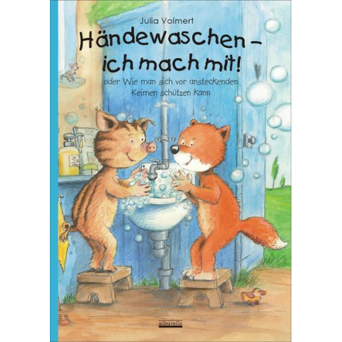 Julia Volmert - Händewaschen - ich mach mit oder Wie man sich vor ansteckenden Keimen schützen kann!