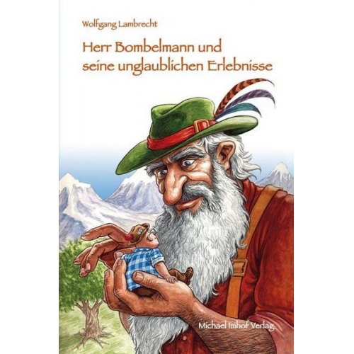Wolfgang Lambrecht - Herr Bombelmann und seine unglaublichen Erlebnisse