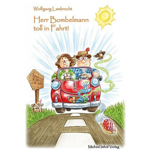 Wolfgang Lambrecht - Herr Bombelmann toll in Fahrt!