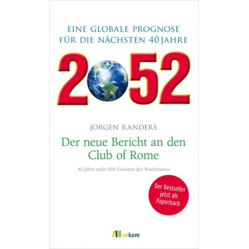 Jorgen Randers - 2052. Der neue Bericht an den Club of Rome