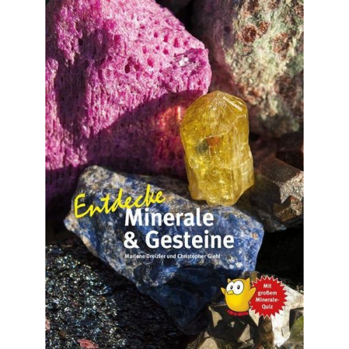 Marlene Dreizler Christopher Giehl - Entdecke Minerale & Gesteine