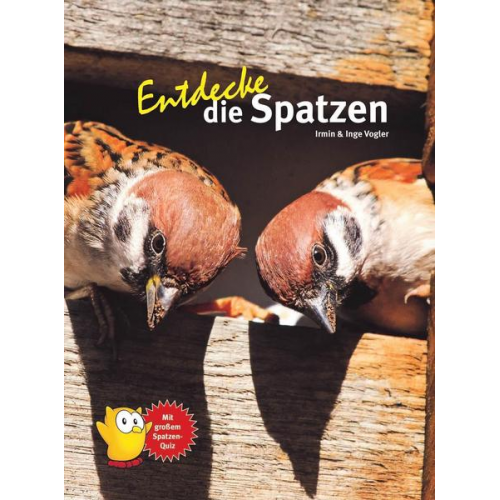 Inge Vogler Irmin Vogler - Entdecke die Spatzen