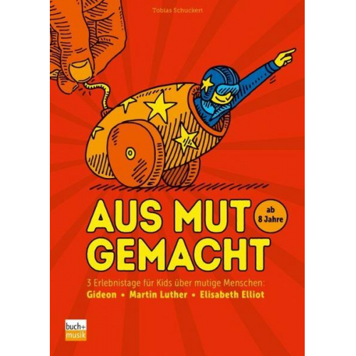 Tobias Schuckert - Aus Mut gemacht