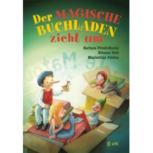 Barbara Friedl-Stocks Etienne Pohl Maximilian Schöne - Der magische Buchladen zieht um