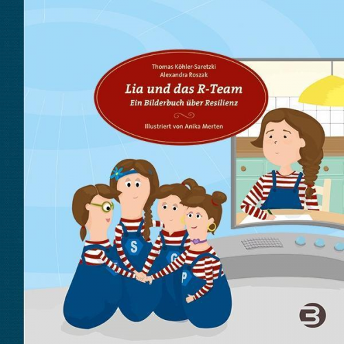 Thomas Köhler-Saretzki Alexandra Roszak - Lia und das R-Team