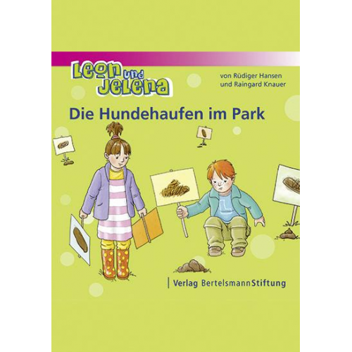 Rüdiger Hansen Raingard Knauer - Leon und Jelena - Die Hundehaufen im Park