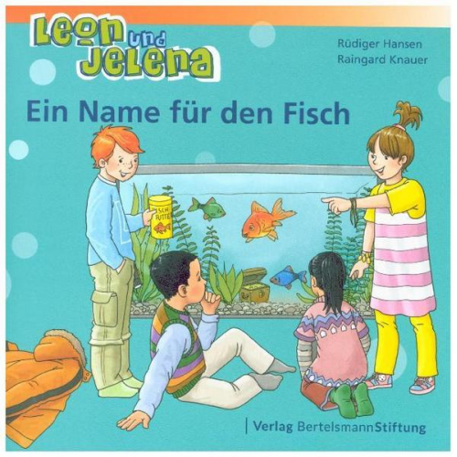 Rüdiger Hansen Raingard Knauer - Leon und Jelena - Ein Name für den Fisch