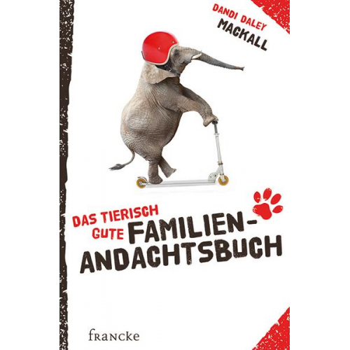 Dandi Daley Mackall - Das tierisch gute Familien-Andachtsbuch