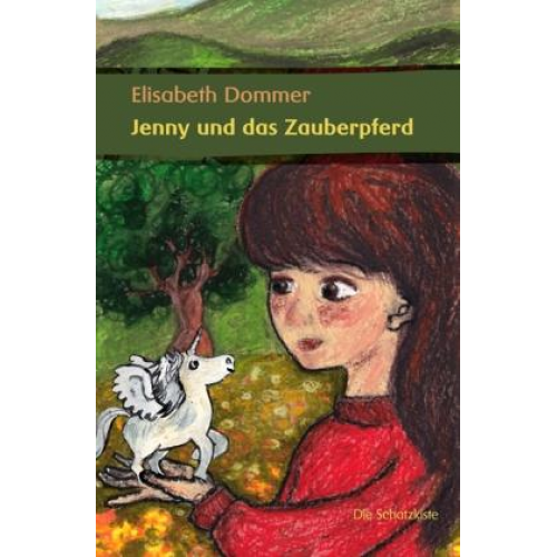 Elisabeth Dommer - Jenny und das Zauberpferd