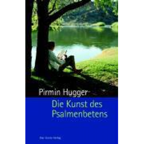 Pirmin Hugger - Die Kunst des Psalmenbetens