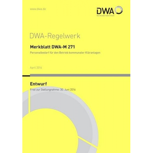 Merkblatt DWA-M 271 Personalbedarf für den Betrieb kommunaler Kläranlagen (Entwurf)