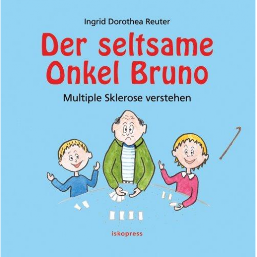 Ingrid Dorothea Reuter - Der seltsame Onkel Bruno