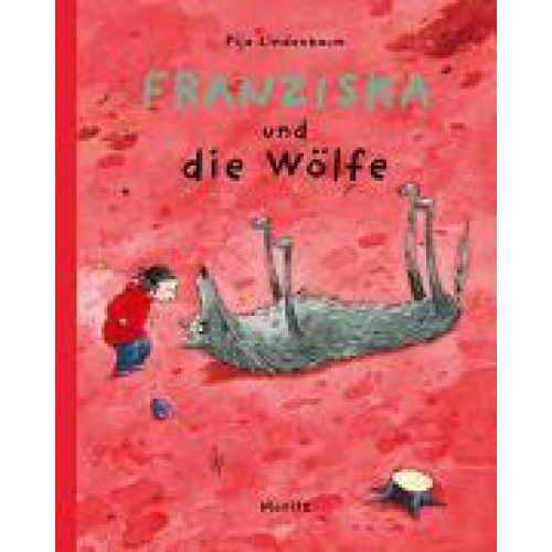 Pija Lindenbaum - Franziska und die Wölfe