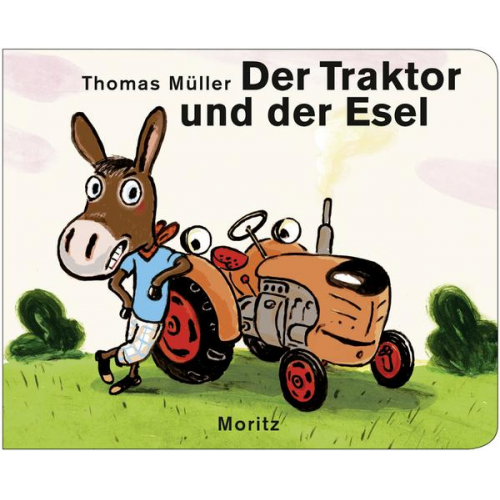 Thomas M. Müller - Der Traktor und der Esel