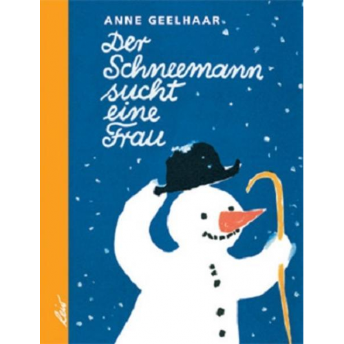 Anne Geelhaar - Der Schneemann sucht eine Frau