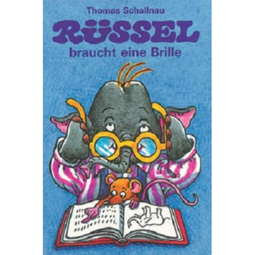 Thomas Schallnau - Rüssel braucht eine Brille