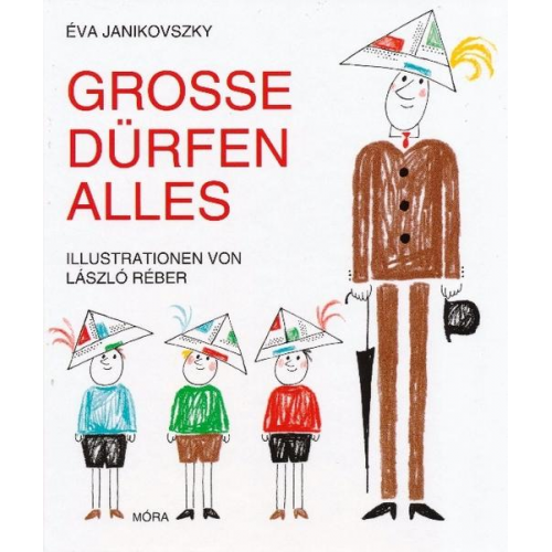 Éva Janikovszky - Große dürfen alles
