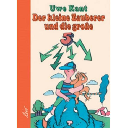 Uwe Kant - Der kleine Zauberer und die große 5