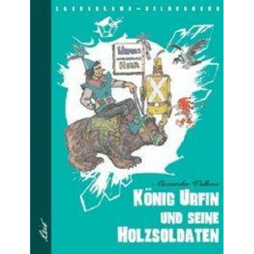 Alexander Wolkow - König Urfin und seine Holzsoldaten