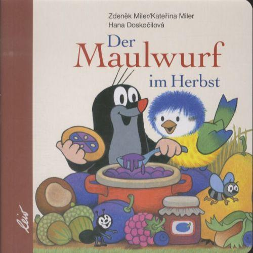 Hana Doskočilová - Der Maulwurf im Herbst