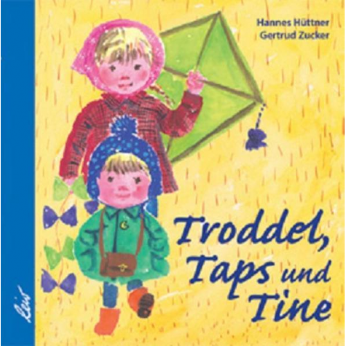 Hannes Hüttner - Troddel, Taps und Tine