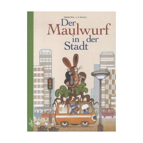 J.A. Novotný - Der Maulwurf in der Stadt
