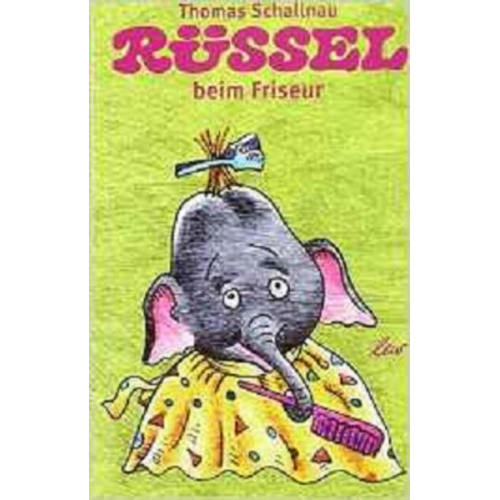 Thomas Schallnau - Rüssel beim Friseur