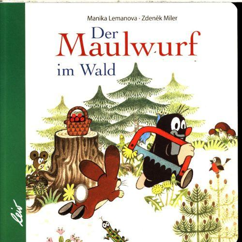 Manika Lemanova - Der Maulwurf im Wald