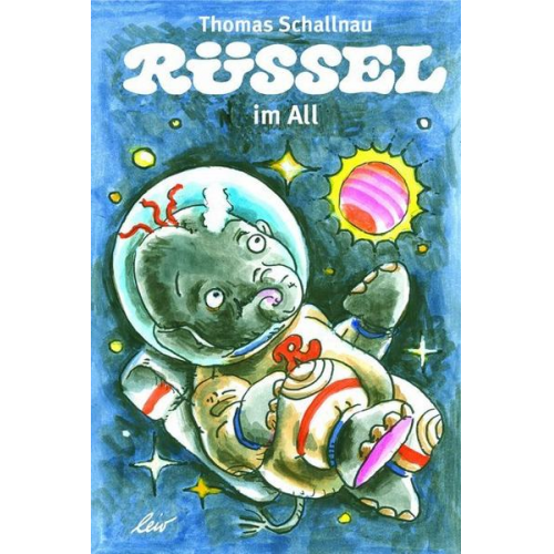 Thomas Schallnav - Rüssel im All