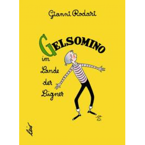 Gianni Rodari - Gelsomino im Lande der Lügner