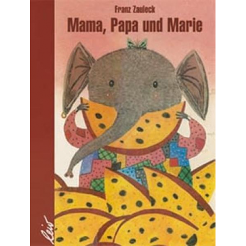 Franz Zauleck - Mama, Papa und Marie