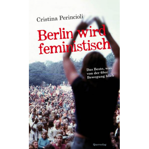 Cristina Perincioli - Berlin wird feministisch